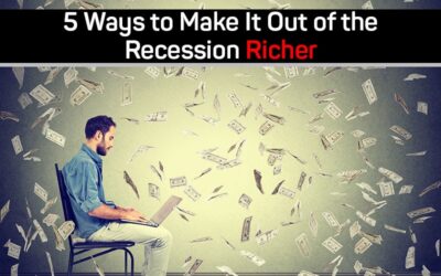 5 Ways to Make It Out of the Recession Richer
