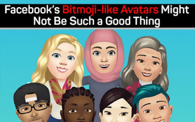 Facebook’s Bitmoji-like Avatars Might Not Be Such a Good Thing