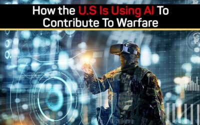 How the U.S Is Using AI To Contribute To Warfare