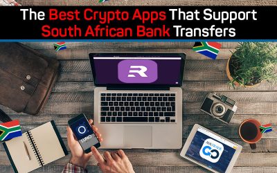 The 3 Best Crypto Apps That Support South African Bank Transfer
