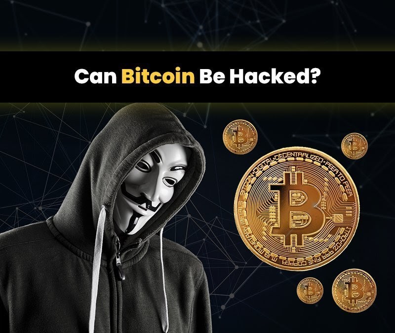 Can Bitcoin Be Hacked?
